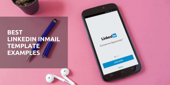 Los 40 mejores ejemplos de plantillas de InMail de LinkedIn 2022