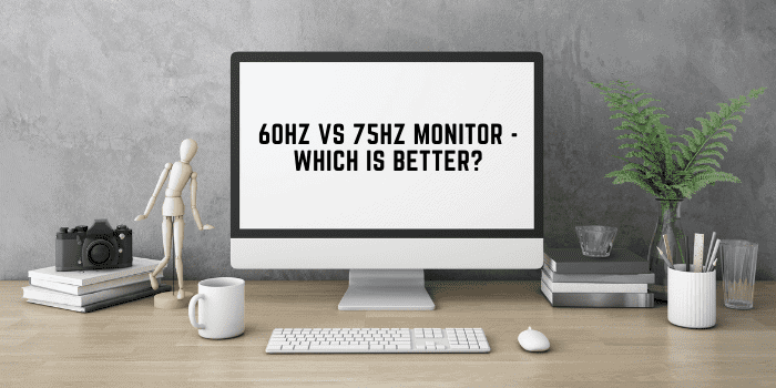 Monitor de 60 Hz frente a 75 Hz: ¿cuál es mejor? Monitor de 60 Hz frente a 75 Hz cual es mejor