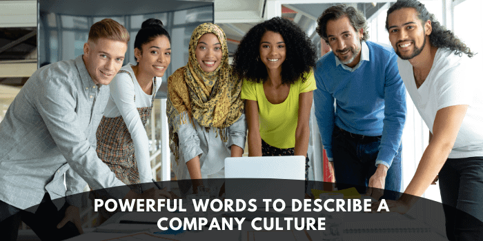 45 palabras poderosas para describir la cultura de una empresa